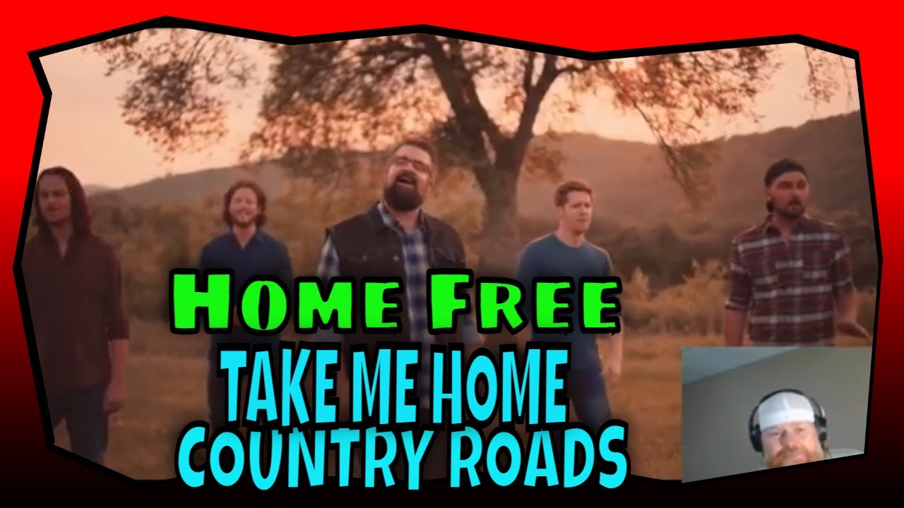 Reaction to Home Free Take Me Home, Country Roads (John Denver song reaction)