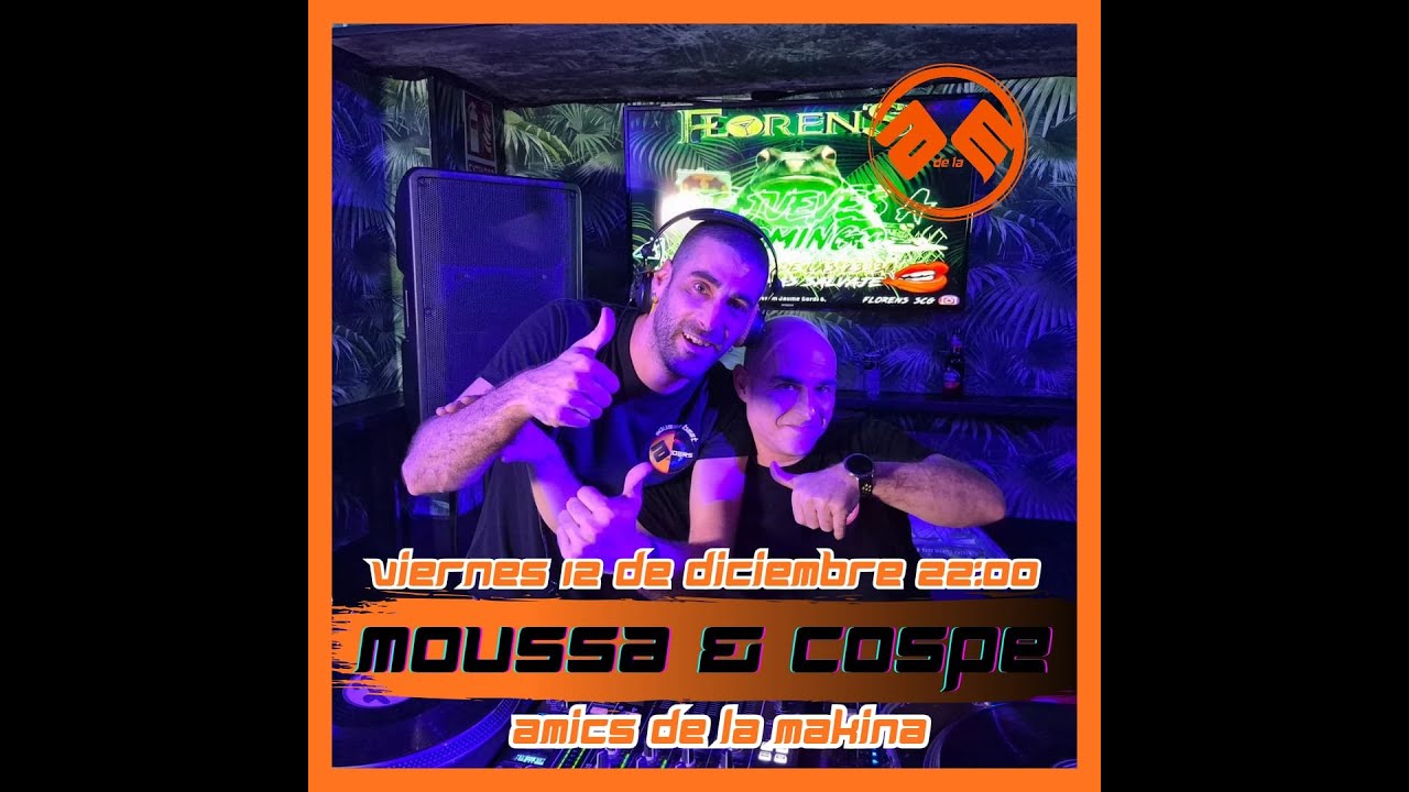 MOUSSA Y COSPETIT AMICS DE LA MAKINA T5