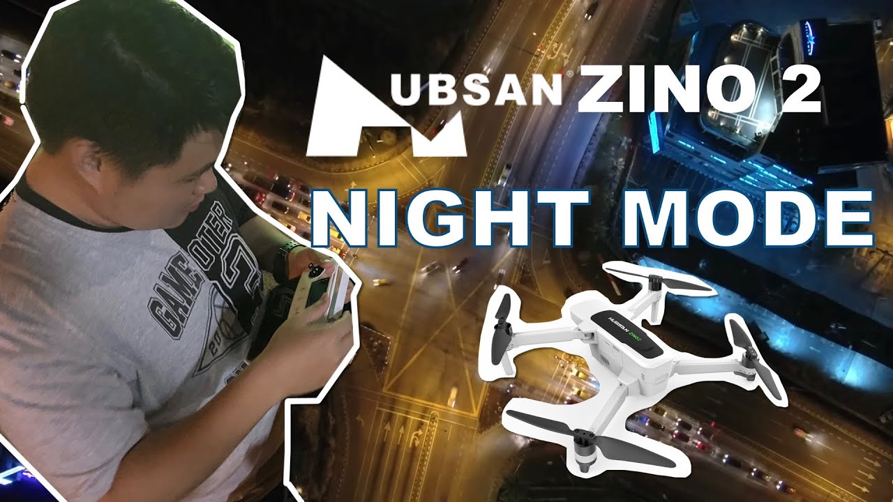 HUBSAN ZINO 2 REVIEW IN NIGHT MODE