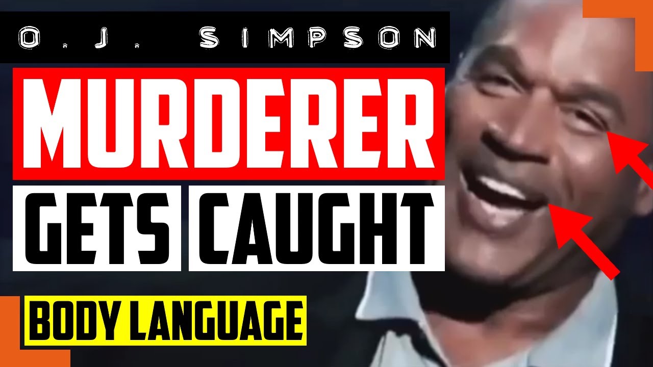 Watch How O.J. Simpson Accidentally Confesses With His Body Language - O.J.'s 