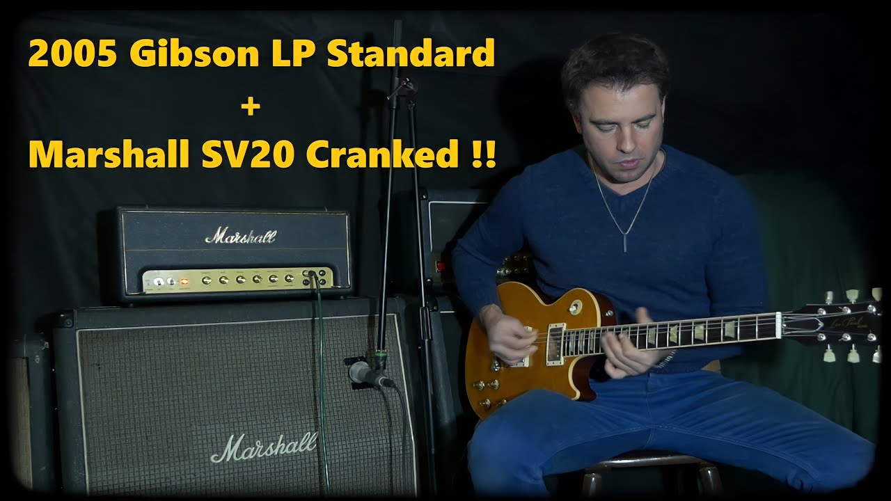 2005 Gibson Les Paul Standard + Marshall SV20H CRANKED!!