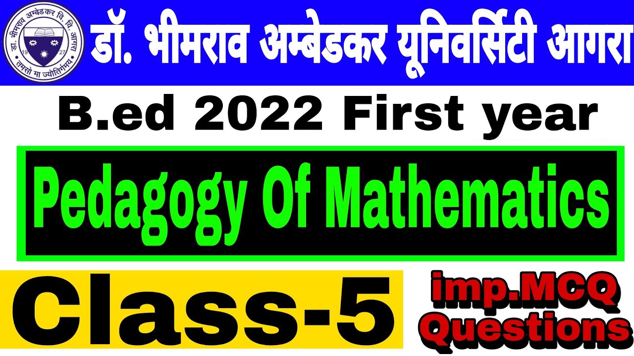 Pedagogy Of Mathematics MCQ Class 5 Agra University B.Ed First Year #BD106 by Mission Teacher