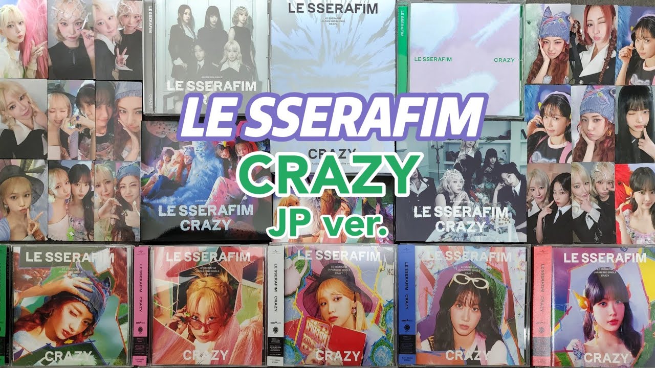 [Unboxing] LE SSERAFIM - 3rd Japanese Single 'CRAZY' (All versions) with POBs