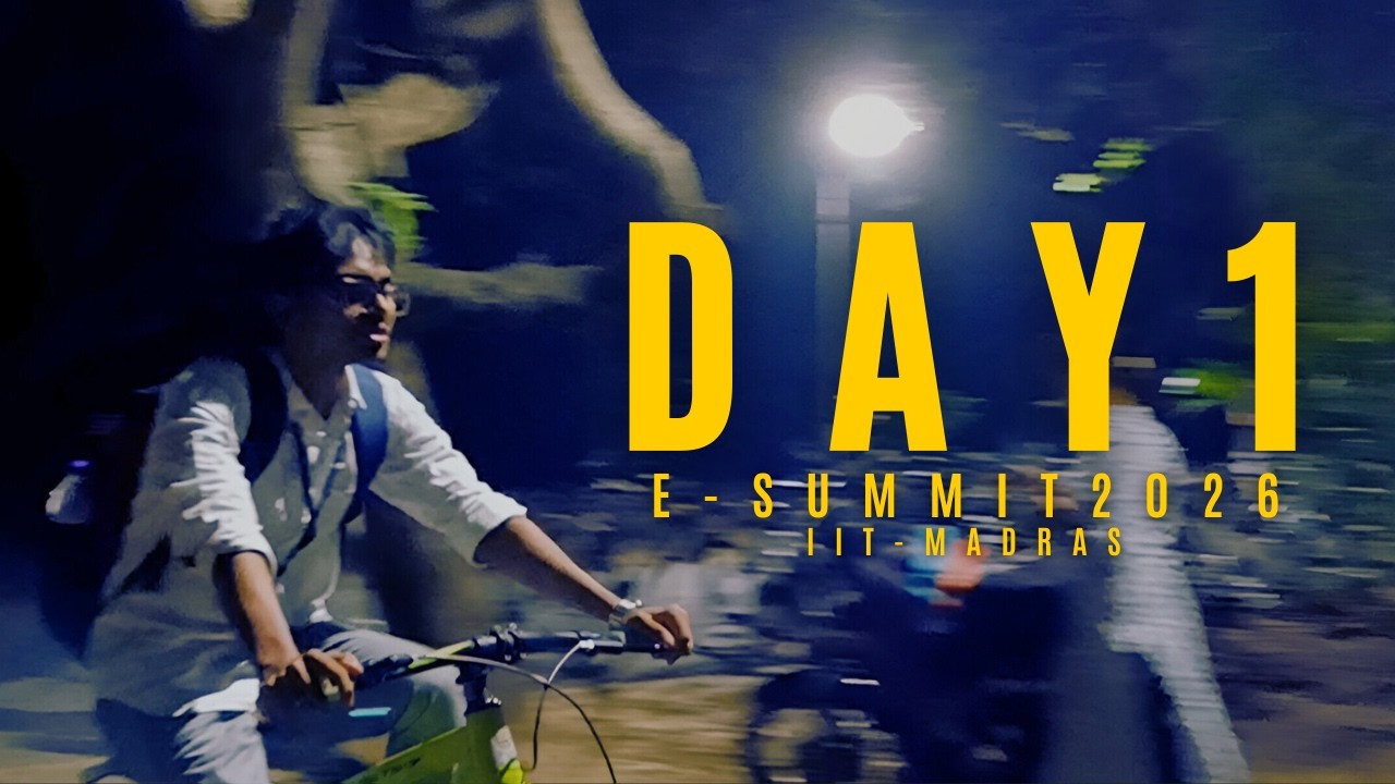 DAY 1 E-Summit | IIT MADRAS | #iitmadras