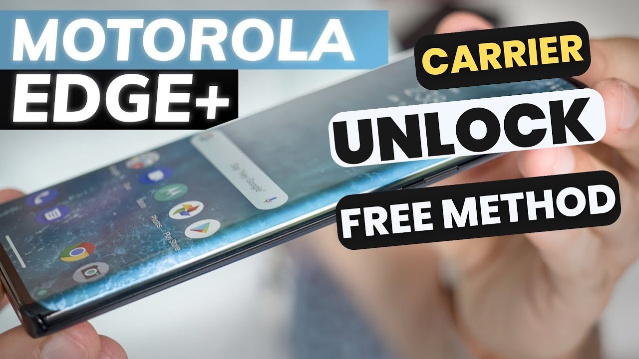 Motorola Moto Edge+ Remove Carrier Unlock Motorola Edge+