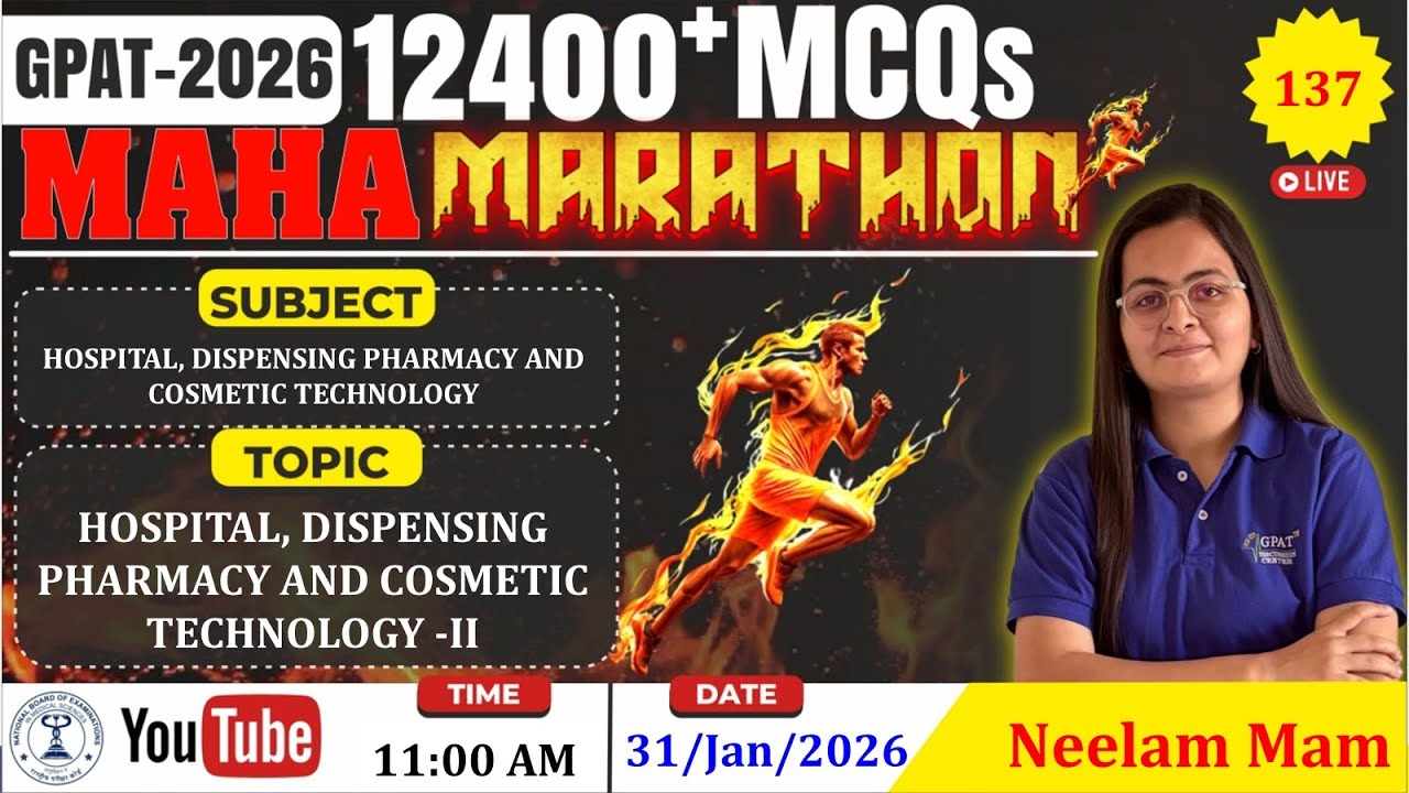 MAHA MARATHON- GPAT 2026 | Class-137 | Hospital, Dispensing Pharmacy & Cosmetic (Complete Syllabus)