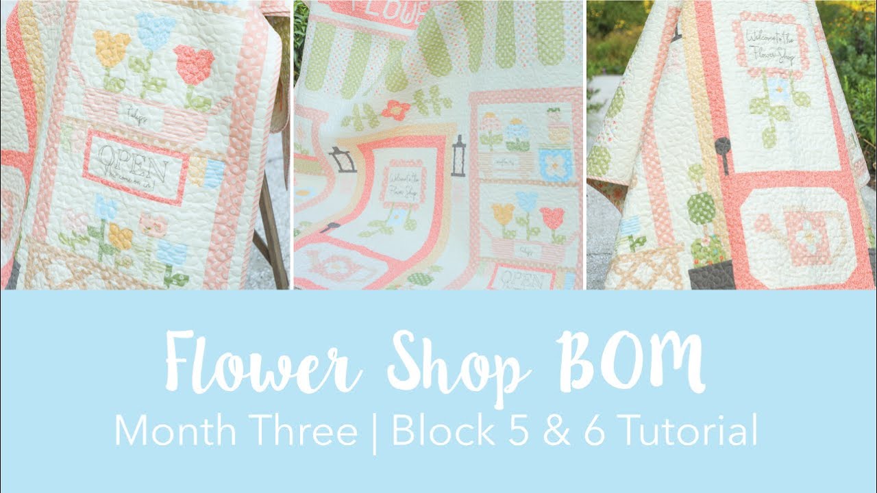 Flower Shop BOM | Month 3 Blocks 5 & 6 Tutorial