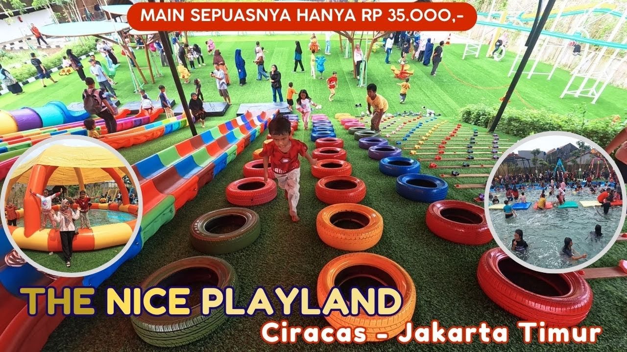 The Nice Playland Ciracas _ Playground Outdoor terbesar di Jakarta