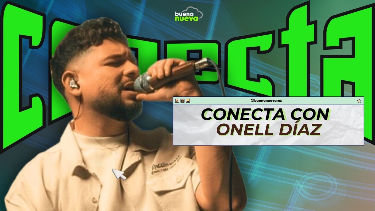 ONELL DÍAZ en CONECTA #16