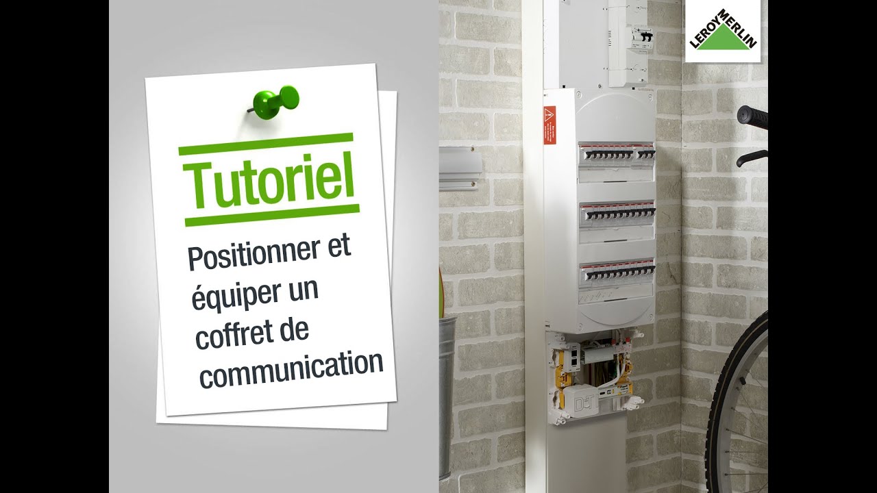 Comment positionner et équiper un coffret de communication ? Leroy Merlin