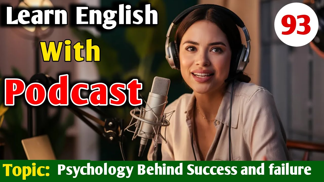 The Psychology Behind Success and Failure | English Conversation Podcast | English Learning Podcast