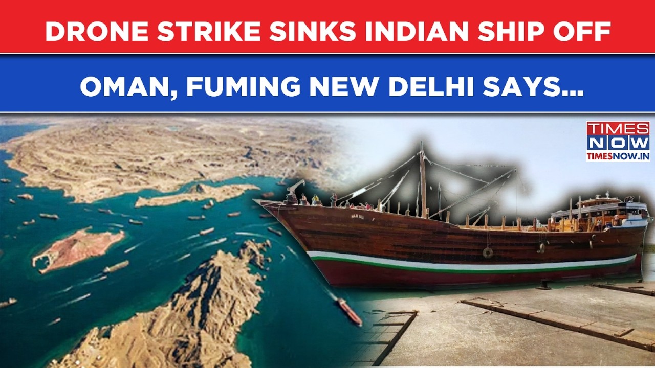 Drone Attack Sinks Indian Ship Haji Ali Off Oman| Crew Safe| MEA Fumes| 'Deplorable', Says New Delhi