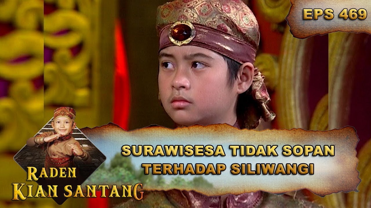 Surawisesa Tidak Sopan Dengan Ayahanda Siliwangi - Raden Kian Santang Eps 469 Part 1