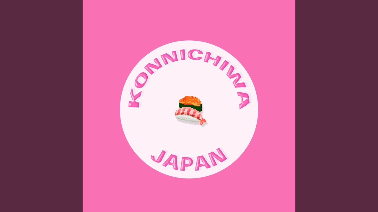 KONNICHIWA JAPAN
