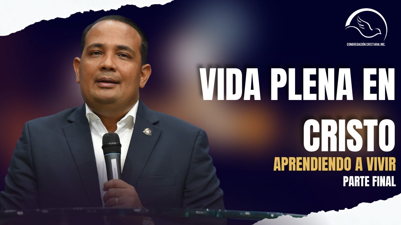 Aprendiendo a Vivir 10 (VIDA PLENA EN CRISTO) - Yasser Rivas