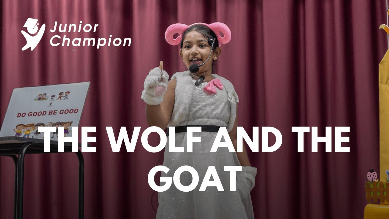 Laksshmitha Sai Kugunan - The Wolf and The Goat | Year 2 Finals | Junior Champion Storytelling