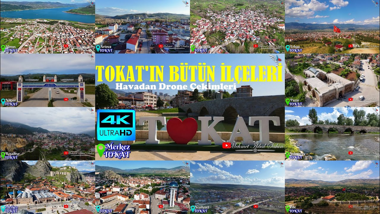 Tokat ve 11 ilçesi - Tokat'ın bütün ilçeleri - Havadan 4K Drone Çekimi kolajı - Toplam 12 ilçe