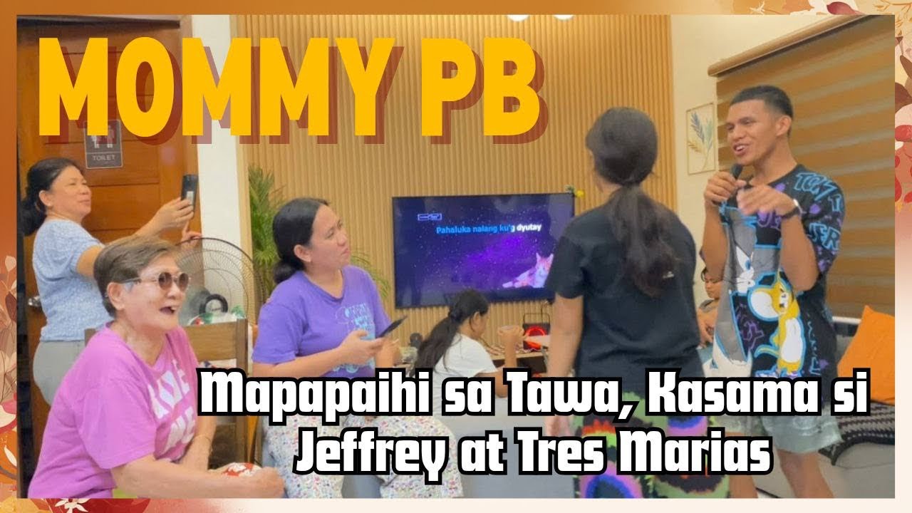 MOMMY PB, Mapapaihi sa Saya😂, kasama ang Tres Marias at Jeffrey!! @PugongByahero 