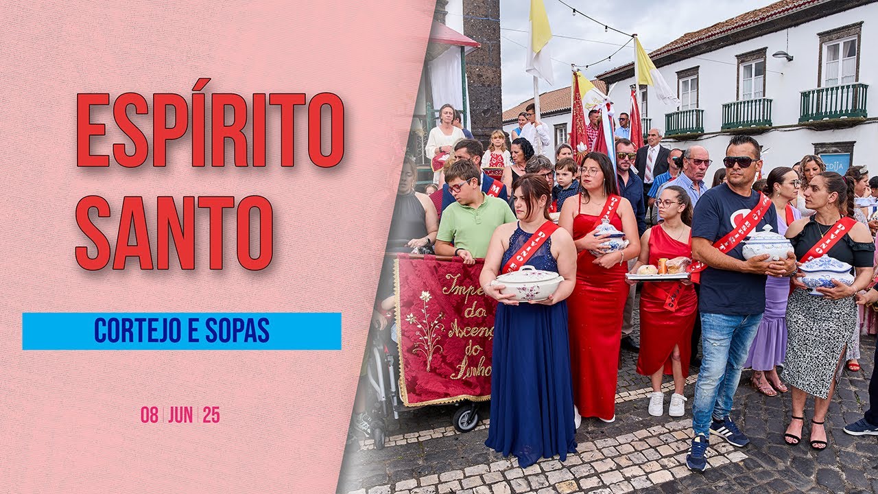 Espírito Santo nos Açores - Festa de Pentecostes - Rosário 08.06.2025 | Cortejo e Sopas