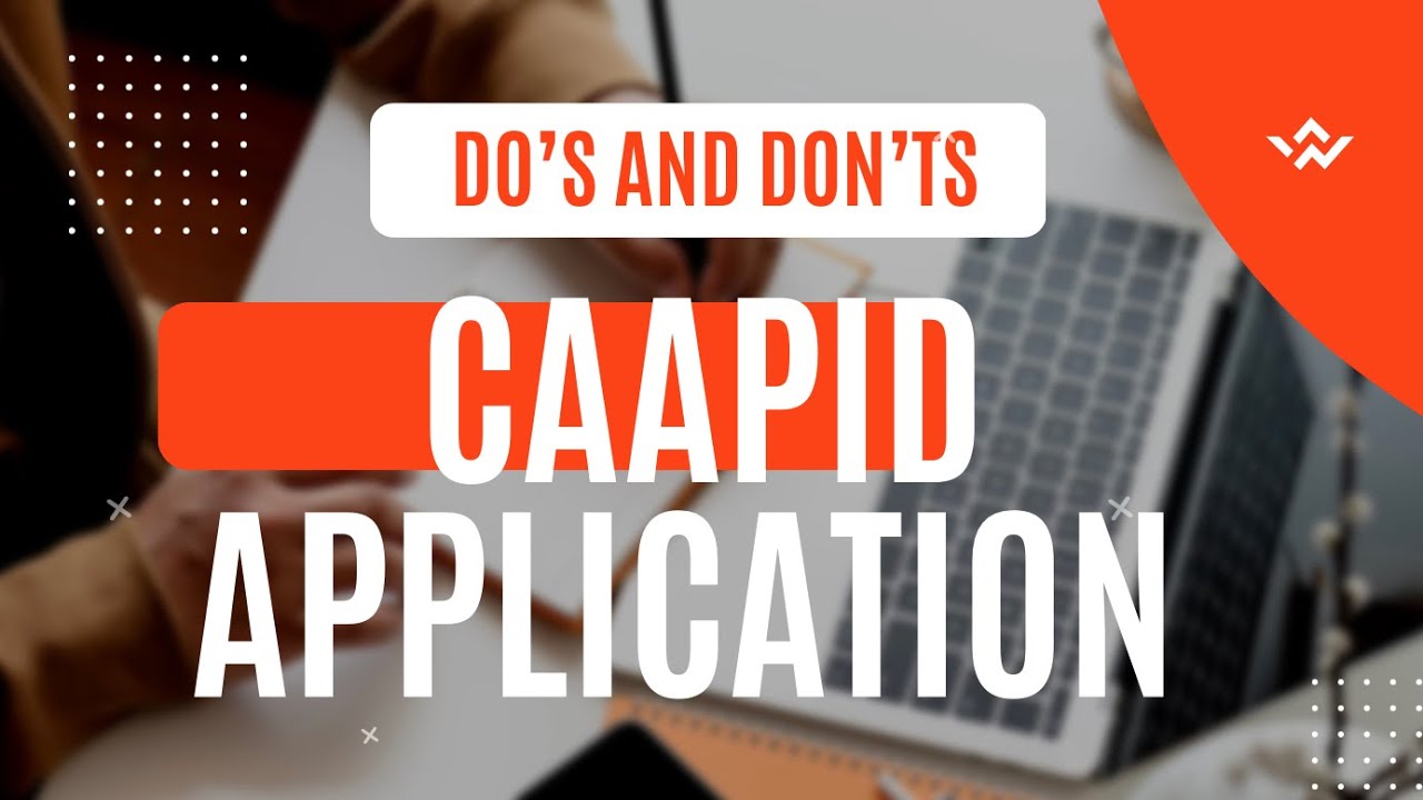 Caapid Application Do's and Dont's (2023 Edition)