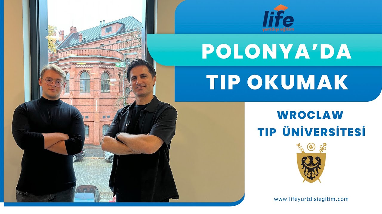 Polonyada tıp okumak / Wroclaw Tıp Üniversitesi