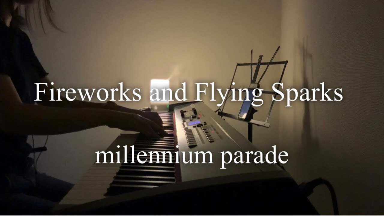 Fireworks and Flying Sparks / piano cover