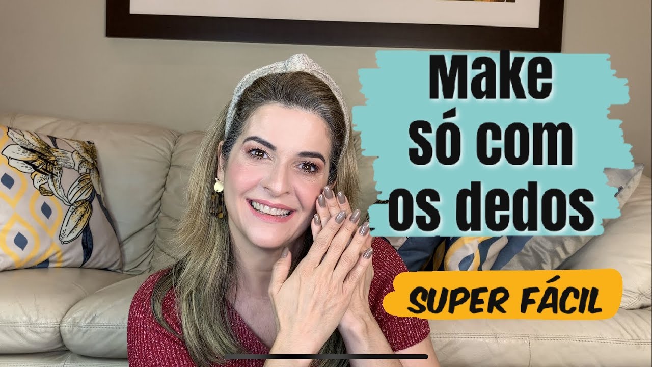 Como maquiar usando  os dedos em pele madura- super fácil