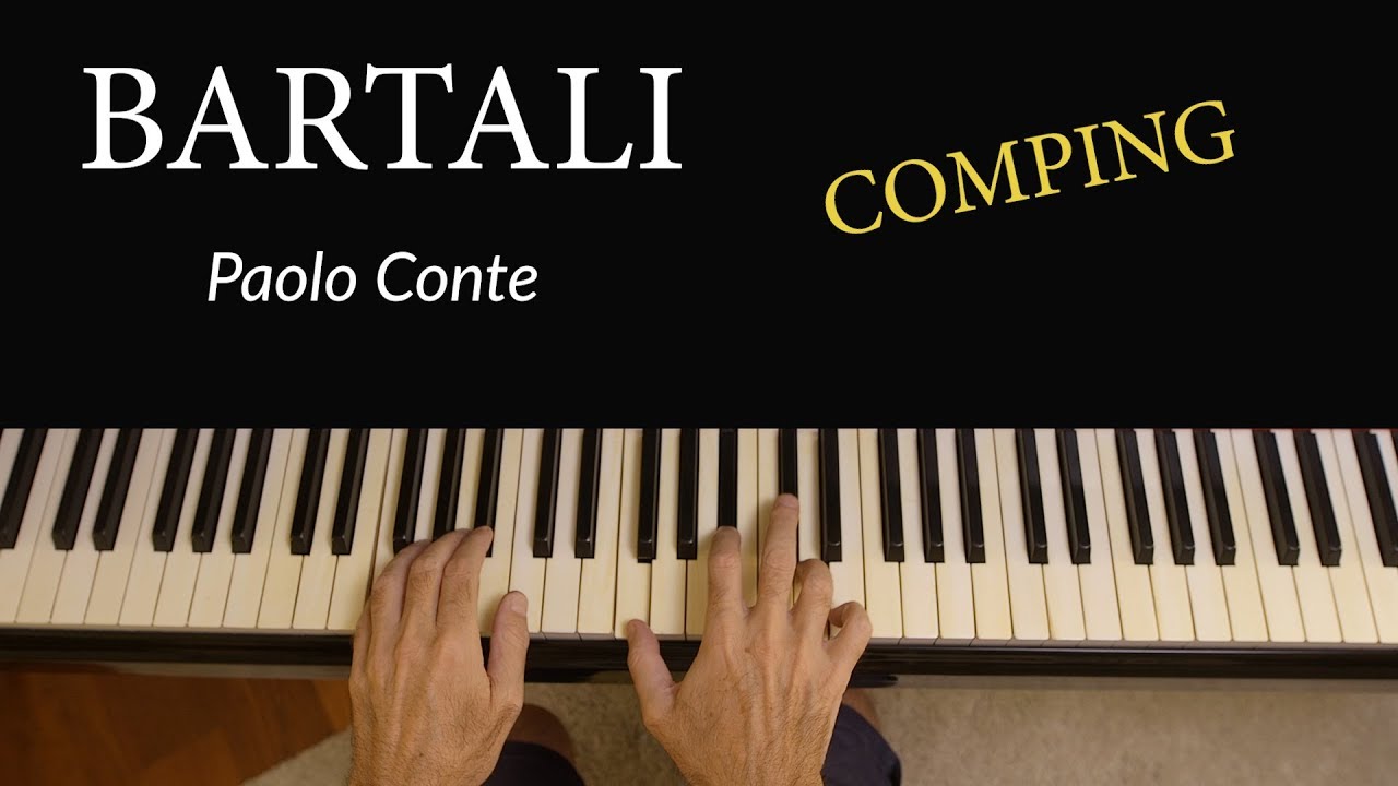 Come accompagnare al pianoforte BARTALI di Paolo Conte