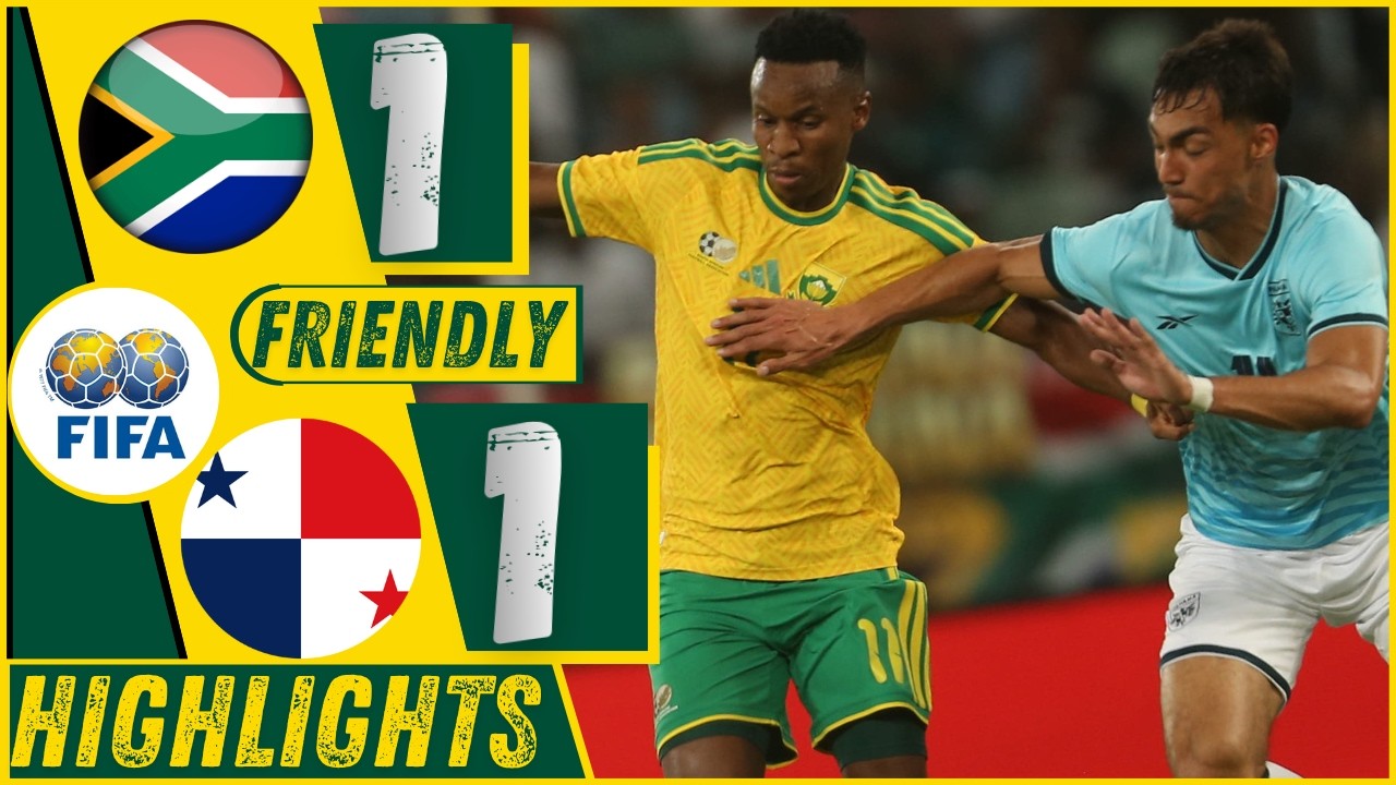 South Africa vs Panama All Goals and Extended Highlights| International Friendly