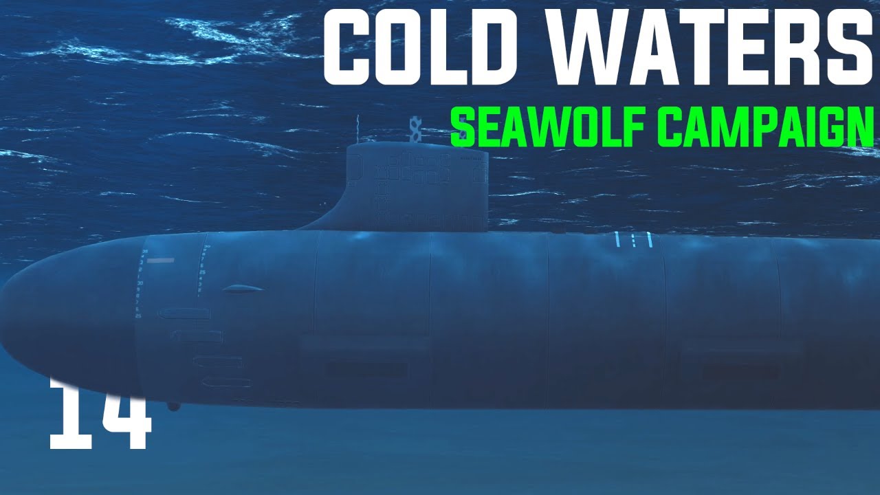 Cold Waters: Dot Mod || 2000 Seawolf Campaign || Ep 14 - Milk Run