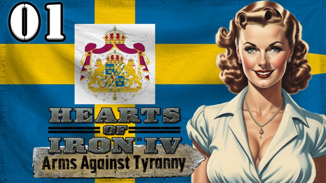 Let's Play Hearts of Iron 4 Arms Against Tyranny AAT | HOI4 Kingdom of Sweden Gameplay Episode 1