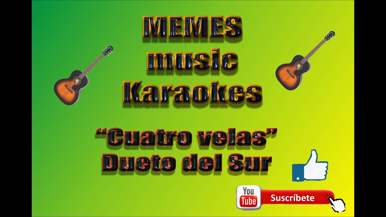 Karaoke Cuatro velas - Dueto del Sur - Karokanta Cuatro velas