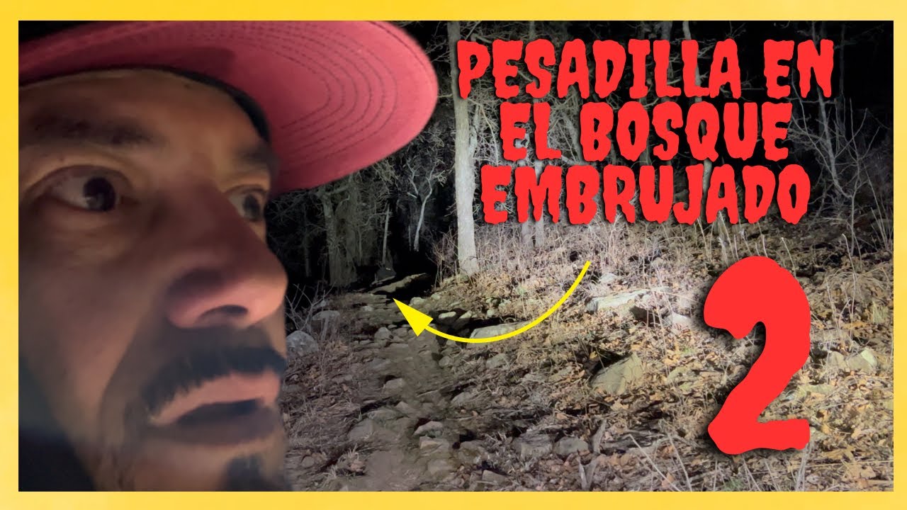 PESADILLA EN EL BOSQUE EMBRUJADO 2