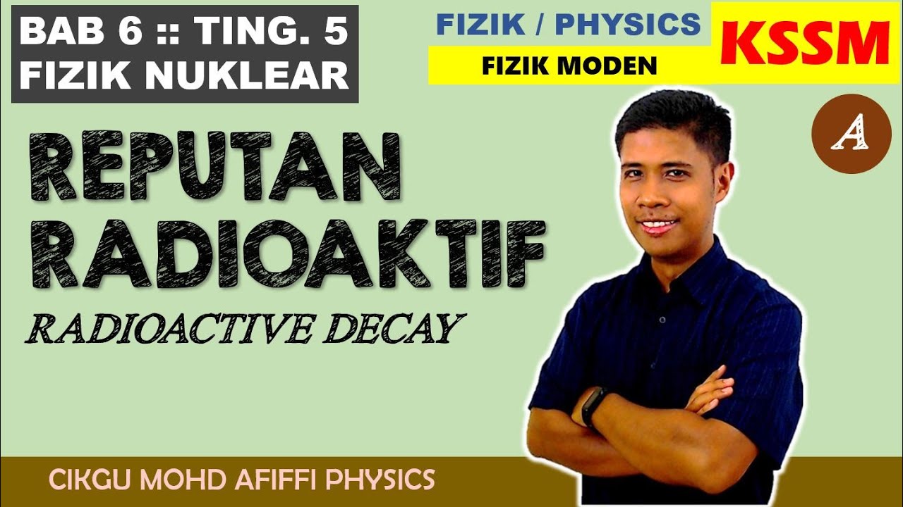 Radioactive Decay / Pereputan Radioaktif