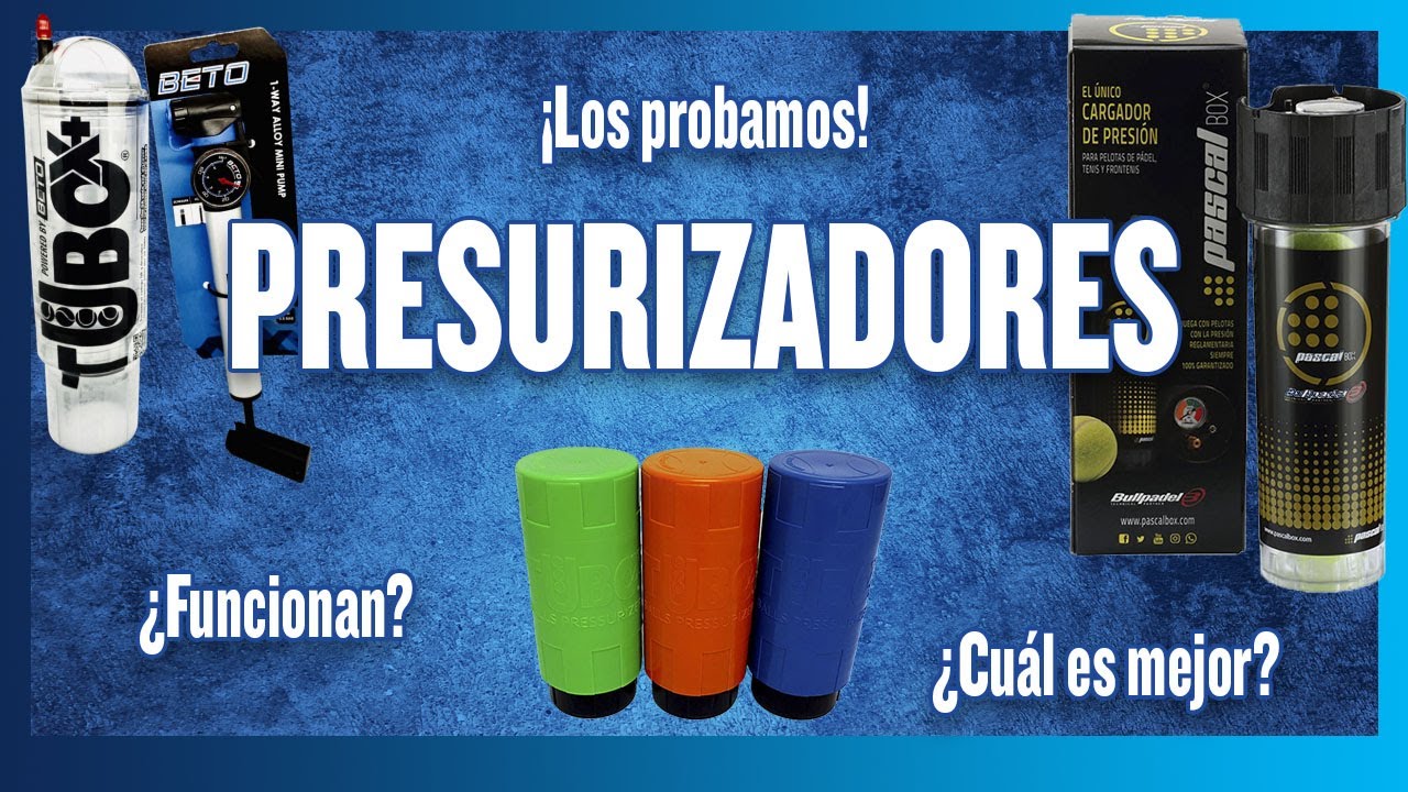 Test de Presurizadores de pádel, ¿Funcionan? ¿Cuál es mejor?