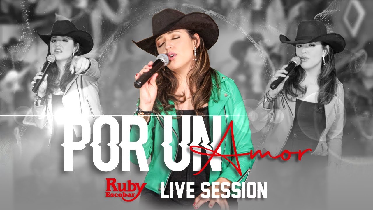 Ruby Escobar - &ldquo;Por Un Amor&rdquo; (Live Session)