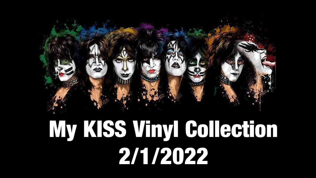 My KISS Vinyl Collection 2022