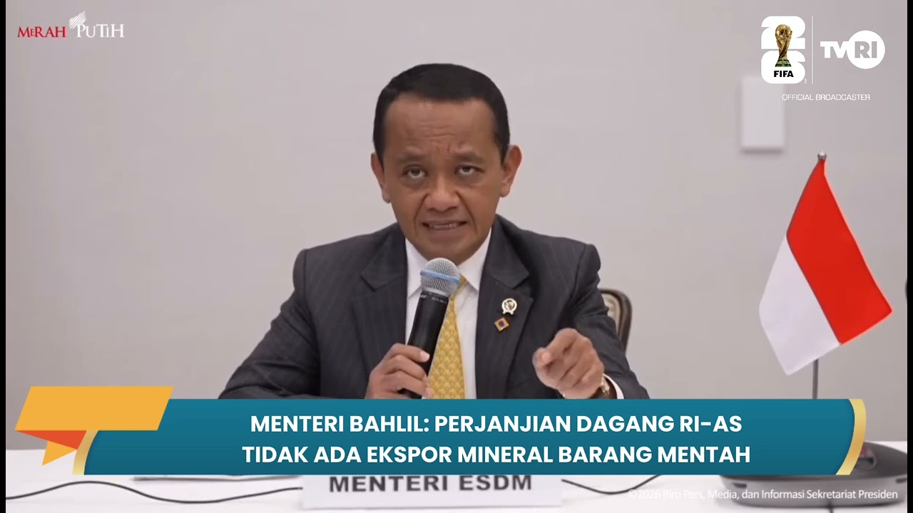 Menteri Bahlil: Perjanjian Dagang RI-AS Tidak Ada Ekspor Mineral Barang Mentah
