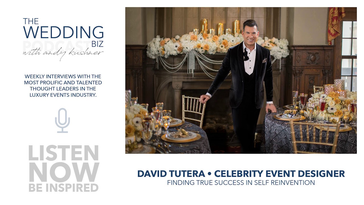 David Tutera:  Finding True Success in Self Reinvention