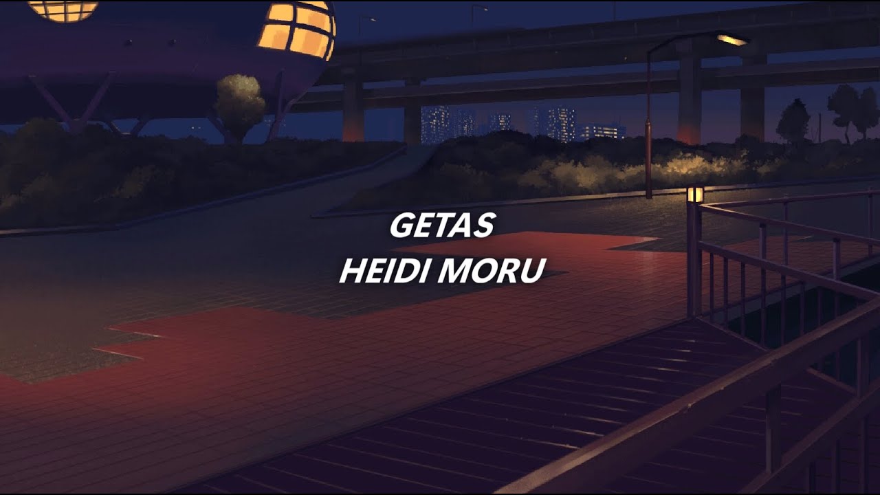 GETAS - HEIDI MORU | LIRIK  (OST 