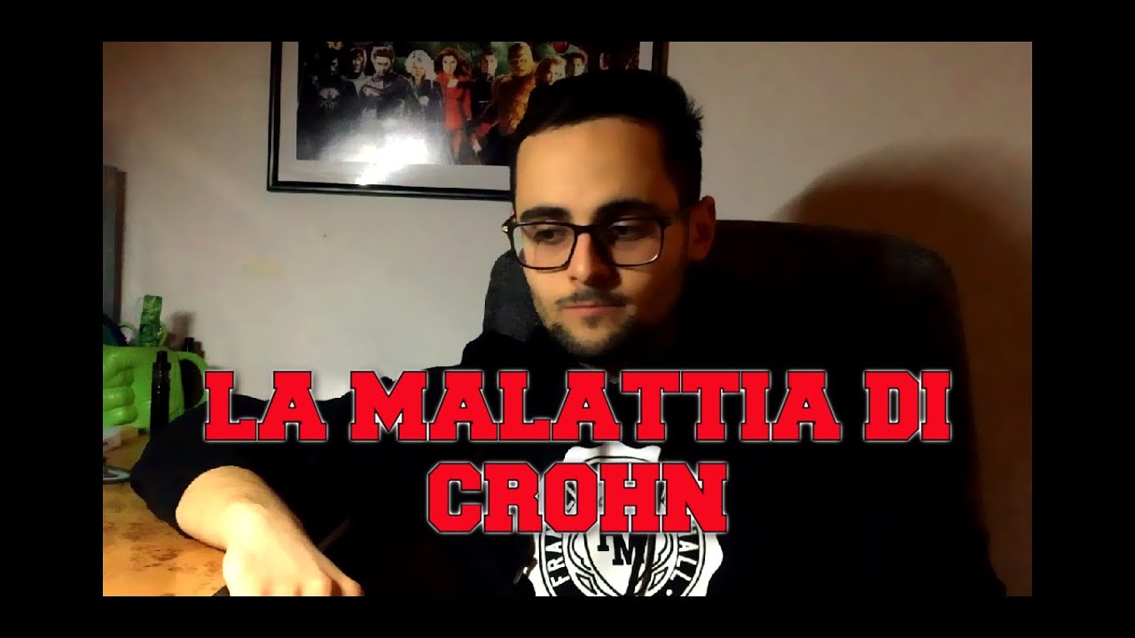 Mi hanno diagnosticato il MORBO DI CROHN : La mia storia
