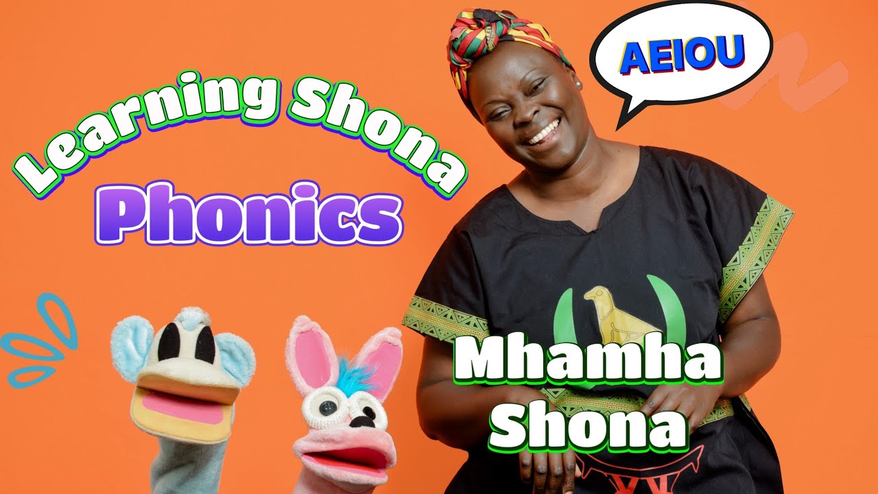 Learning Shona Phonics with Mhamha Shona