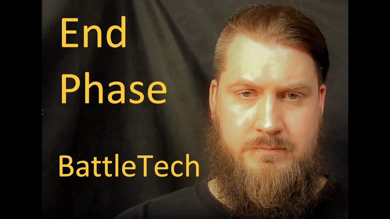Ep. 22, End Phase, BattleTech