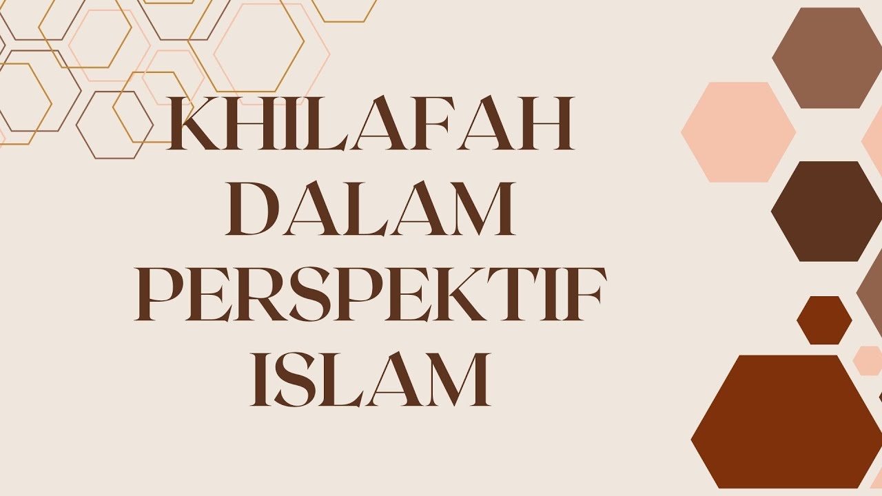 KHILAFAH DALAM PERSPEKTIF ISLAM - Ahlussunnah Wal Jamaah An-Nahdliyah