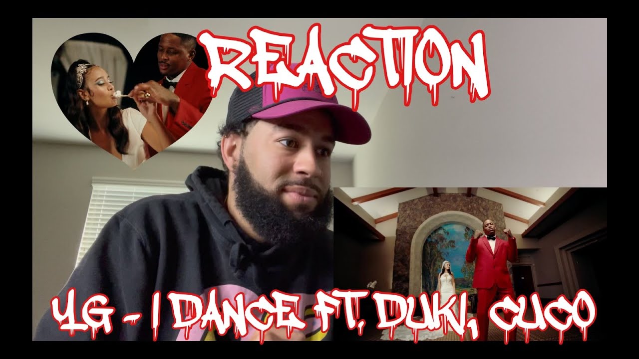 YG the OG | YG & Duki - I Dance (feat. Cuco) REACTION