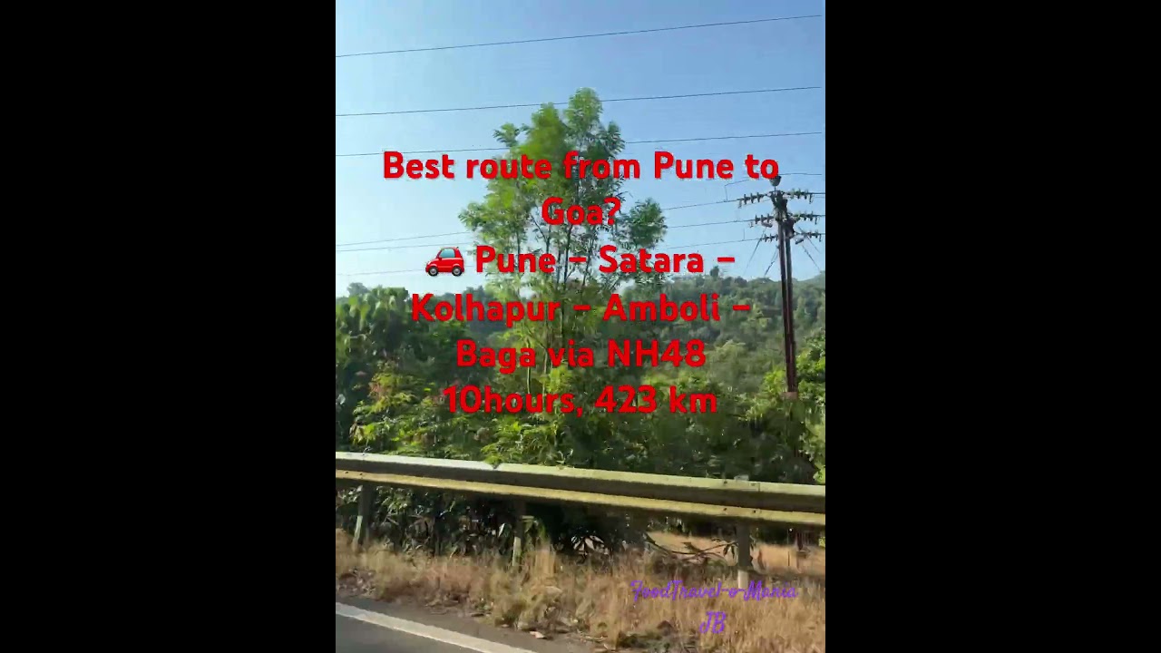 Looking for the best route from Pune to Goa by Car? 🚗 #goa #roadtrip #car #pune #satara #kolhapur