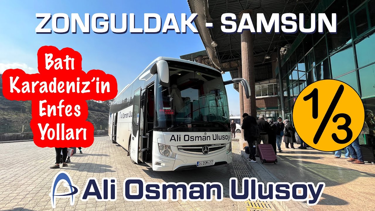 #108 Batı Karadeniz Yolları / Ali Osman Ulusoy / Zonguldak - Samsun Otobüs Yolculuğu 1.Bölüm