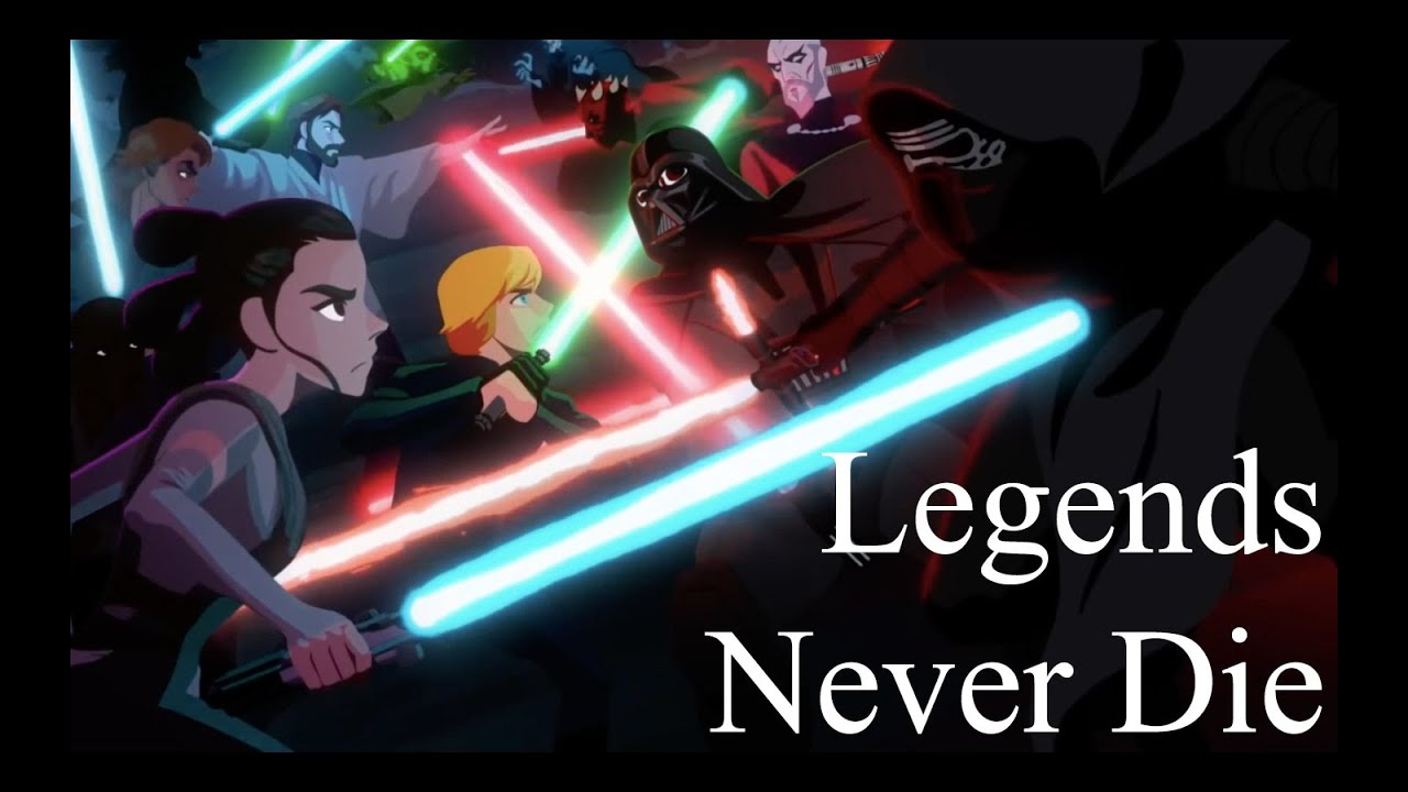 Star Wars | Legends Never Die