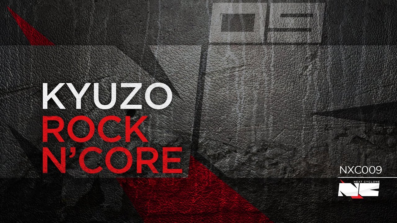 Kyuzo - Rock n core (Next Cyclone 009)