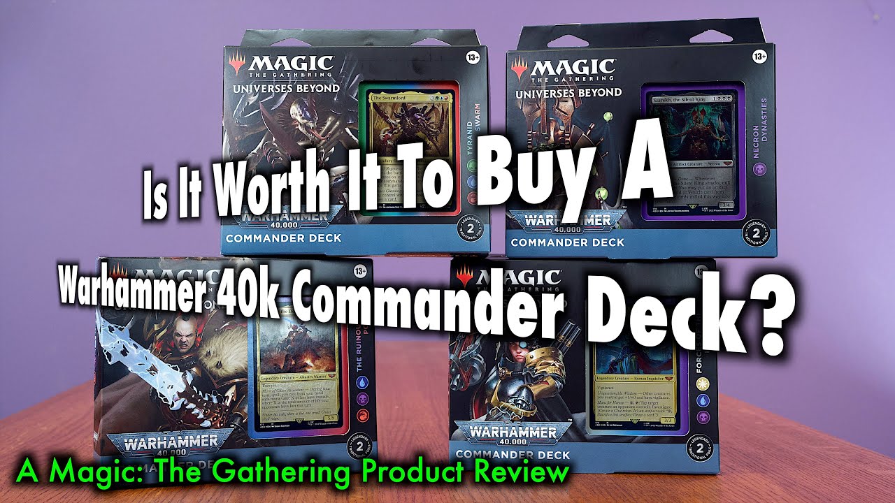 Is It Worth It To Buy A Warhammer 40k Commander Deck? A Magic: The Gathering Product Review